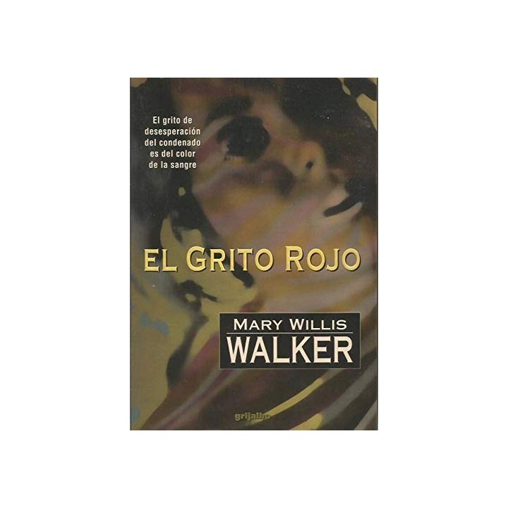El Grito Rojo - Mary Willis Walker
